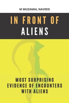 Paperback In Front of Aliens: Most surprising evidence of encounters with aliens Book