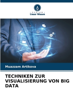 Paperback Techniken Zur Visualisierung Von Big Data [German] Book