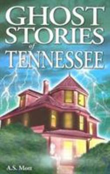 Ghost Stories of Tennessee - Book  of the Ghost House Books