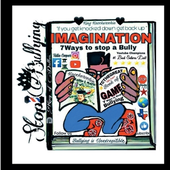 Paperback Imagination: Seven Ways to Stop a Bully Book