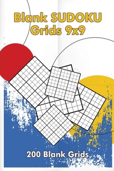 Paperback Blank Sudoku Grids 9x9, 200 Blank Grids: Blank Sudoku Book, Blank Puzzles Book