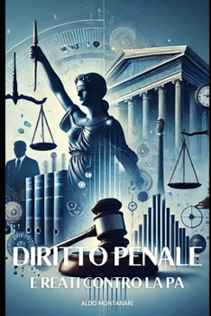 Paperback Diritto Penale e reati contro la PA [Italian] Book