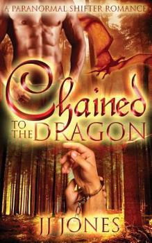 Chained To The Dragon - Book #3 of the Chained