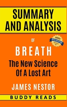 Paperback Summary and Analysis of Breath: The New Science of a Lost Art by James Nestor Book