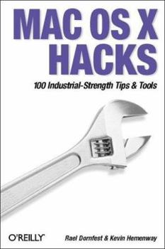 Paperback Mac OS X Hacks: 100 Industrial-Strength Tips & Tools Book