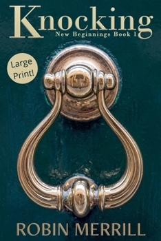 Knocking - Book #1 of the New Beginnings