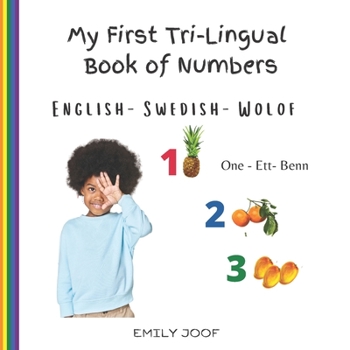 Paperback My First Tri-Lingual Book of Numbers. English- Swedish - Wolof Book