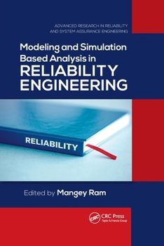 Paperback Modeling and Simulation Based Analysis in Reliability Engineering Book