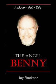 Paperback The Angel Benny: A Modern Fairy Tale Book