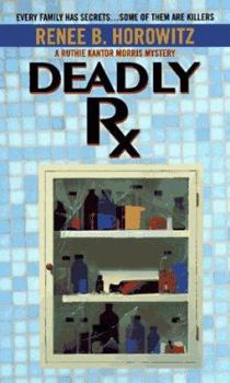 Deadly Rx (RX) - Book #2 of the Pharmacy Sleuth