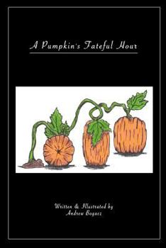 Paperback A Pumpkins Fateful Hour Book