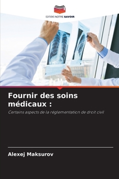 Paperback Fournir des soins médicaux [French] Book