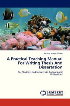 Paperback A Practical Teaching Manual for Writing Thesis and Dissertation Book