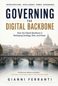 Paperback Governing The Digital Backbone Book