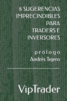 Paperback 8 Sugerencias Imprecindibles Para Traders E Inversores [Spanish] Book