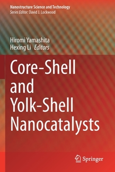 Paperback Core-Shell and Yolk-Shell Nanocatalysts Book