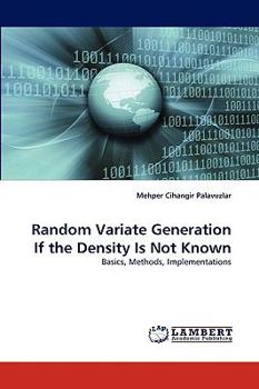 Paperback Random Variate Generation If the Density Is Not Known Book