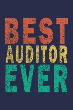 Paperback Best Auditor Ever: Funny Vintage Coworker Gifts Journal Book