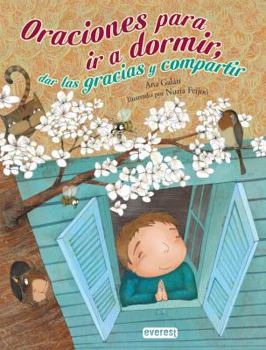 Hardcover Oraciones Para IR a Dormir, Dar Las Gracias y Compartir [Spanish] Book