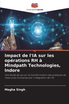 Impact de l'IA sur les opérations RH à Mindpath Technologies, Indore (French Edition)