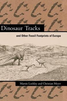 Hardcover Dinosaur Tracks and Other Fossil Footprints of Europe Book