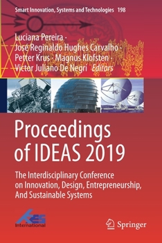 Paperback Proceedings of Ideas 2019: The Interdisciplinary Conference on Innovation, Design, Entrepreneurship, and Sustainable Systems Book