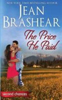 Paperback The Price He Paid: A Second Chance Romance Book