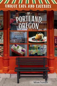 Paperback Unique Eats and Eateries of Portland, Oregon Book