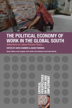 Paperback The Political Economy of Work in the Global South Book