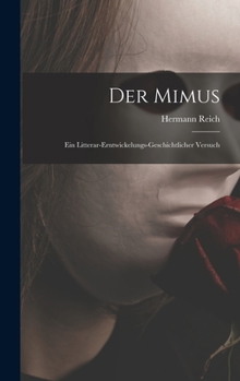 Hardcover Der Mimus; Ein Litterar-Erntwickelungs-Geschichtlicher Versuch [German] Book