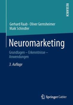 Paperback Neuromarketing: Grundlagen - Erkenntnisse - Anwendungen [German] Book