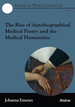 Paperback The Rise of Autobiographical Medical Poetry and the Medical Humanities Book