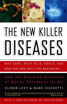 Paperback The New Killer Diseases: How the Alarming Evolution of Germs Threatens Us All Book