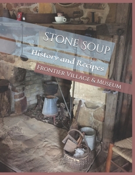 Paperback Stone Soup: History and Recipes Book