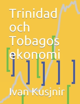 Paperback Trinidad och Tobagos ekonomi [Swedish] Book