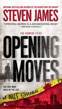 Opening Moves - Book #0 of the Patrick Bowers Files
