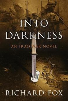 Paperback Into Darkness: An Iraq War Novel Book