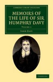Electronics Memoirs of the Life of Sir Humphry Davy: Volume 2 Book