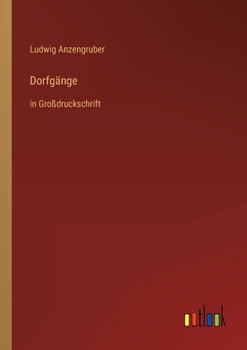 Paperback Dorfgänge: in Großdruckschrift [German] Book