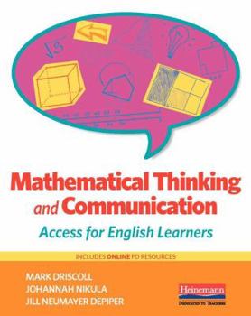 Paperback Mathematical Thinking and Communication: Access for English Learners Book