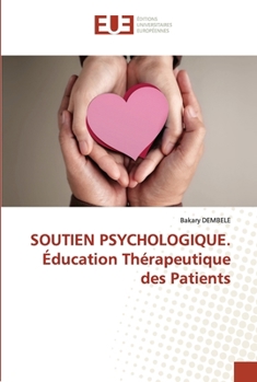 Paperback SOUTIEN PSYCHOLOGIQUE. Éducation Thérapeutique des Patients [French] Book