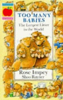 Paperback Too Many Babies: The Largest Litter in the World (Beginner Fiction Paperbacks) (Animal Crackers) Book