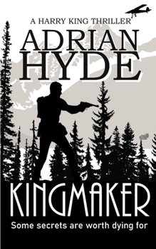 Paperback Kingmaker: A Harry King Thriller Book