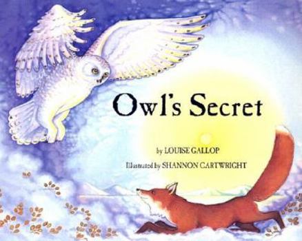Paperback Owl's Secret (Last Wilderness Adventure) Book