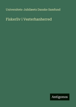 Paperback Fiskerliv i Vesterhanherred [Danish] Book