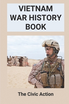Paperback Vietnam War History Book: The Civic Action: Vietnam War Books Book