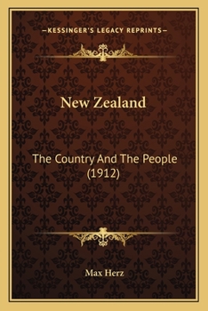 Paperback New Zealand: The Country And The People (1912) Book