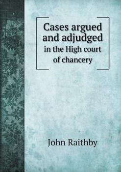 Paperback Cases argued and adjudged in the High court of chancery Book