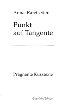 Paperback Punkt auf Tangente: Prägnante Kurztexte [German] Book