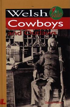 Paperback Welsh Cowboys and Outlaws Book